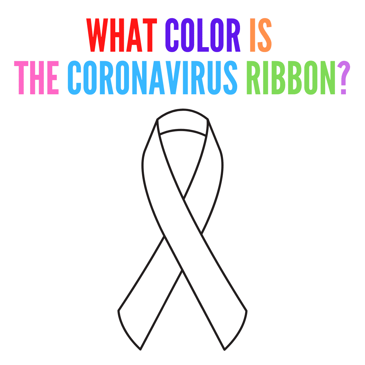 What Color is the Coronavirus (COVID-19) Ribbon?